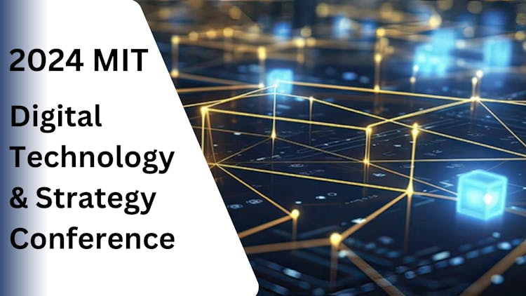 2024 MIT Digital Technology and Strategy Conference