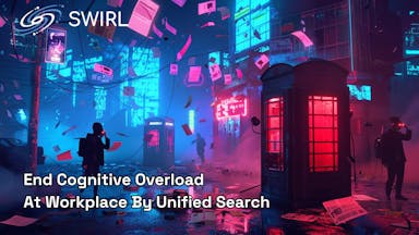 End Cognitive Overload At Workplace With Unified Search
