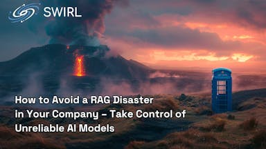 How to Avoid a RAG Disaster in Your Company – Take Control of Unreliable AI Models