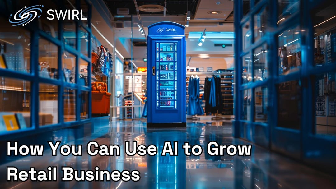 How You Can Use AI to Grow Retail Business 