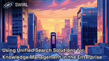 Using Unified Search Solutions for Knowledge Management in the Enterprise