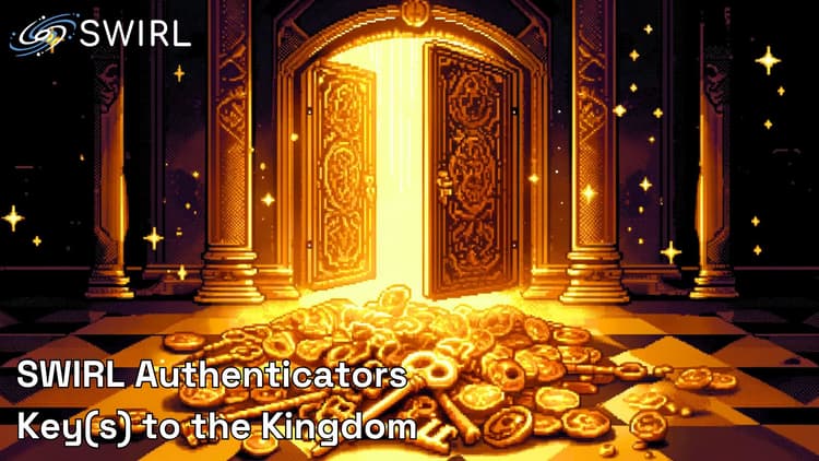 SWIRL Authenticators: Key(s) to the Kingdom