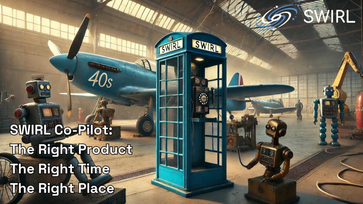 SWIRL Co-Pilot: The Right Product, at the Right Time, and in the Right Place
